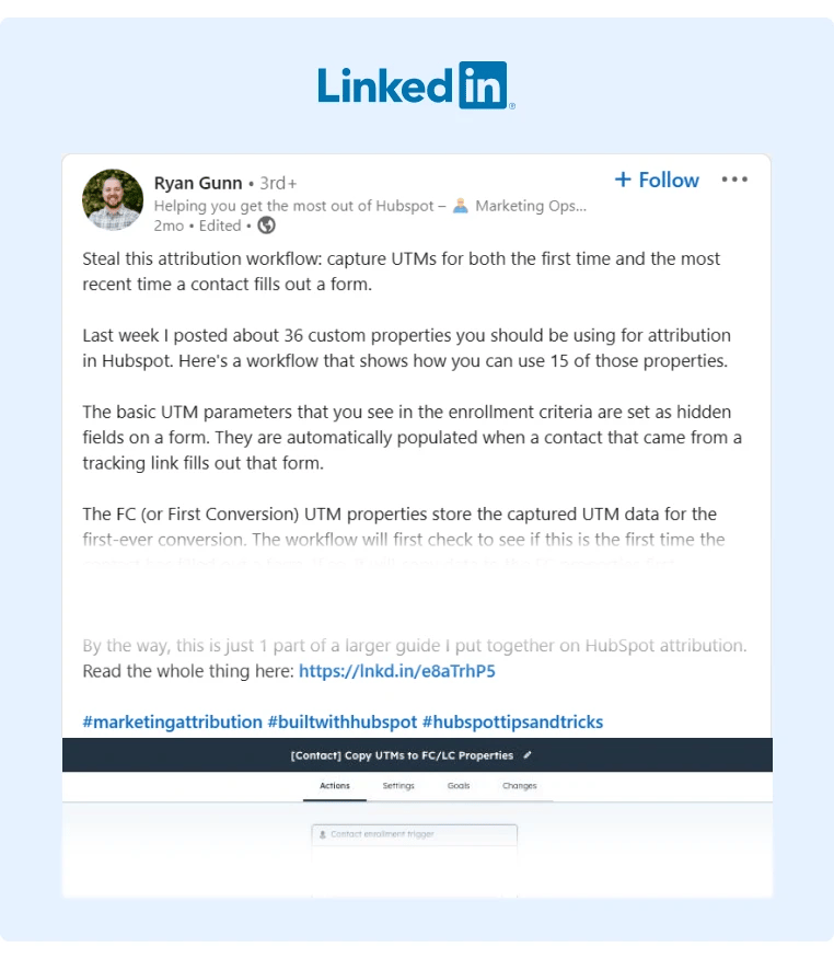 A HubSpot Influencer shared with his audience on LinkedIn an engaging post about a workflow he created for UTMs which also incentivized commenters to point out an error within his attributions