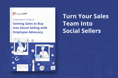Getting Sales to Buy Into Social Selling With Employee Advocacy